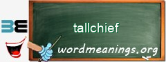 WordMeaning blackboard for tallchief